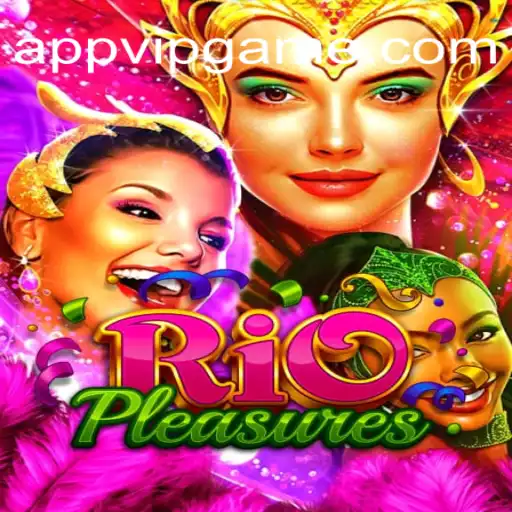 Explorando o Mundo de Diversão: RioPleasures e APPVIP.COM